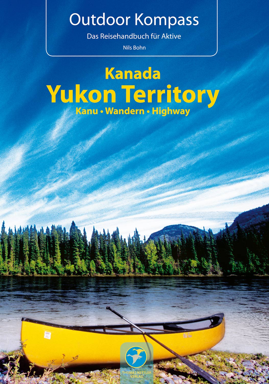 Outdoor Kompass Yukon Territory Flussführer Weltweit Sport Schröer